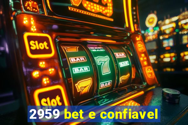 2959 bet e confiavel